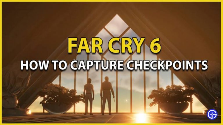 How To Capture Checkpoints In Far Cry Tips Tricks Gamer Tweak