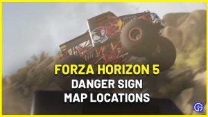 All Forza Horizon Danger Signs Map Locations Gamer Tweak