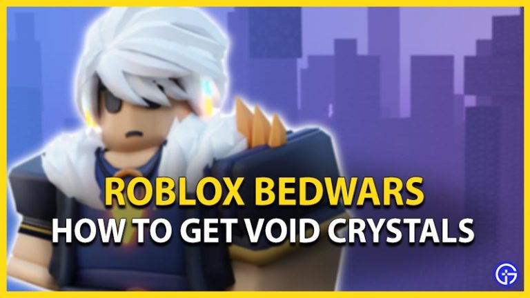 Roblox Bedwars How To Get Void Crystals Gamer Tweak