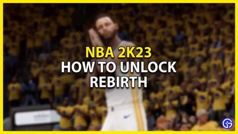 How To Unlock Rebirth In NBA 2K23 Gamer Tweak