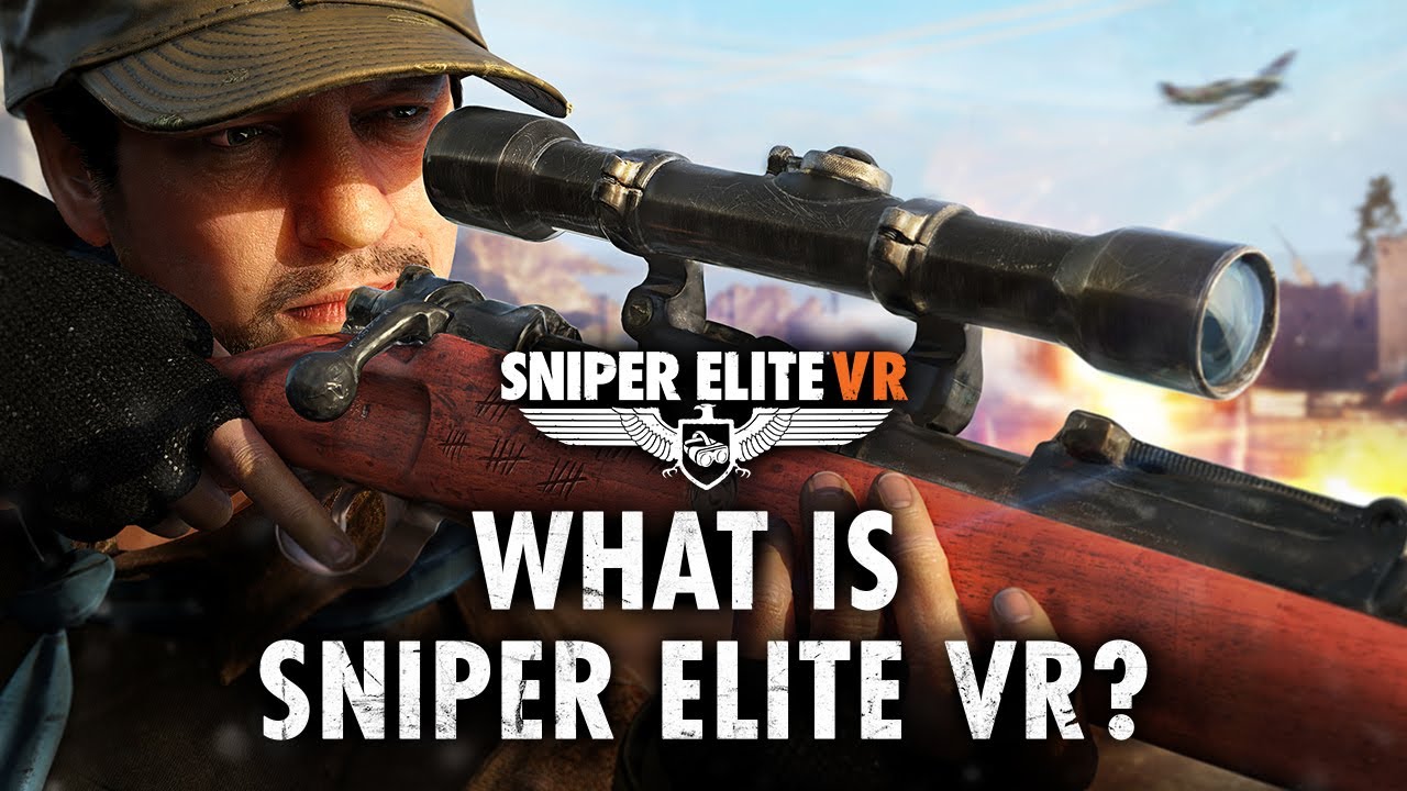 Here's Your Best Opportunity To Live The Events Of WWII With Sniper Elite VR
