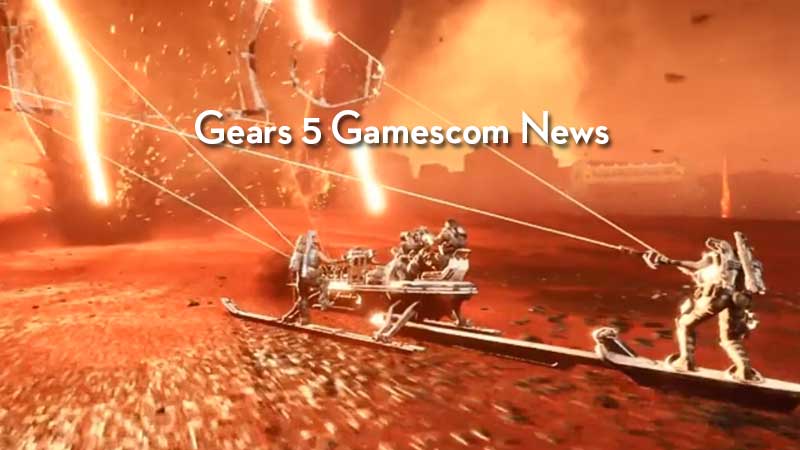 Gears 5 Gamescom reveal