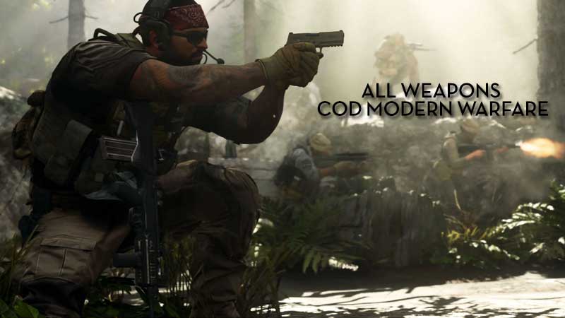 Modern Warfare All Weapons Video