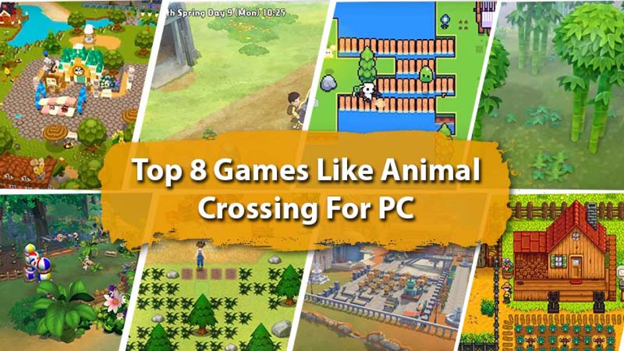 Top 8 Games like Animal Crossing for PC - Gamer Tweak