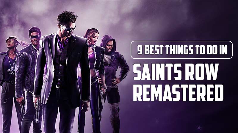 best things to do in Saints Row 3 Remastered