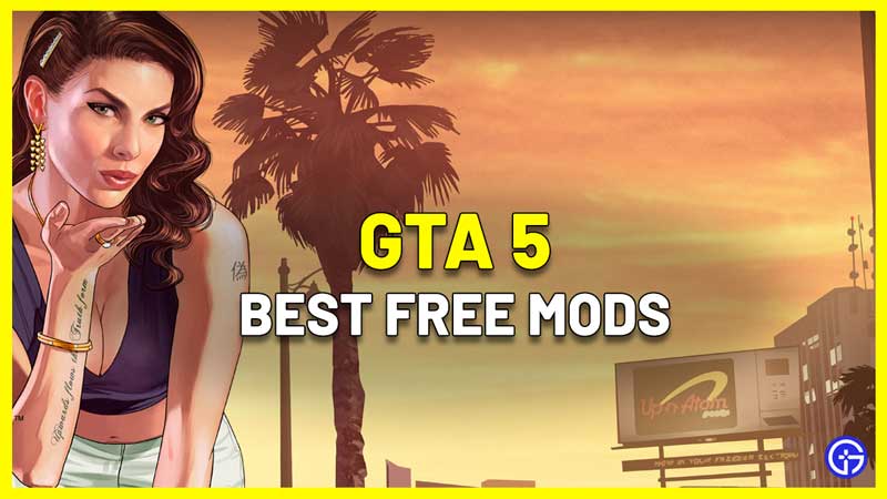 best gta 5 free mods