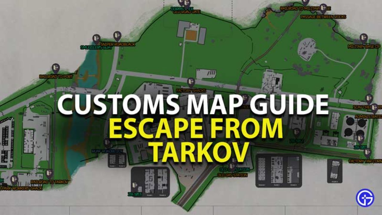 Escape From Tarkov 21 Customs Map Guide Extraction Points Keys Boss Locations