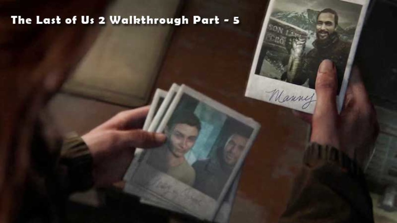 The Last Of Us 2 Walkthrough Part 5 Finding Leah Gamer Tweak - floor 1 roblox walkthrough