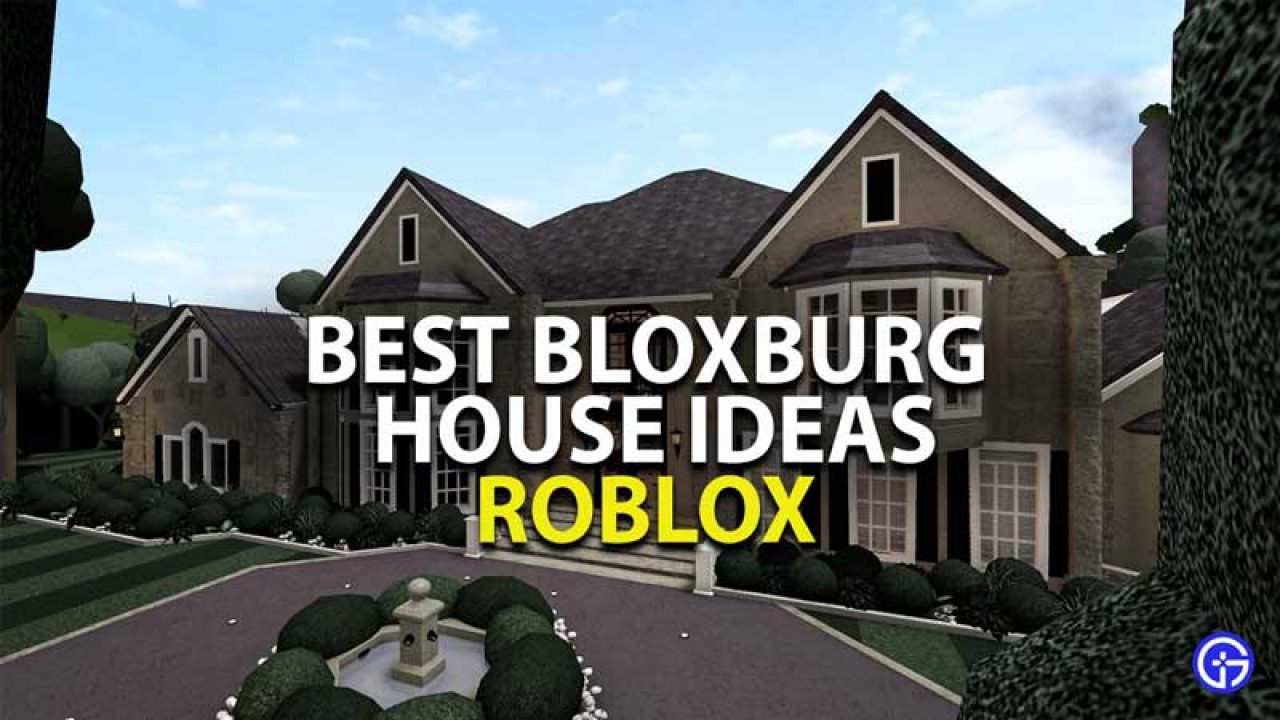 Best Roblox Bloxburg House Ideas 22  Gamer Tweak