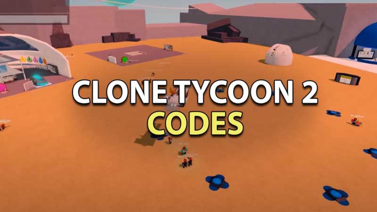 All Roblox Clone Tycoon 2 Codes May 2021 Active