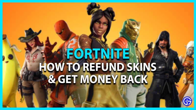 how-to-refund-skins-fortnite-return