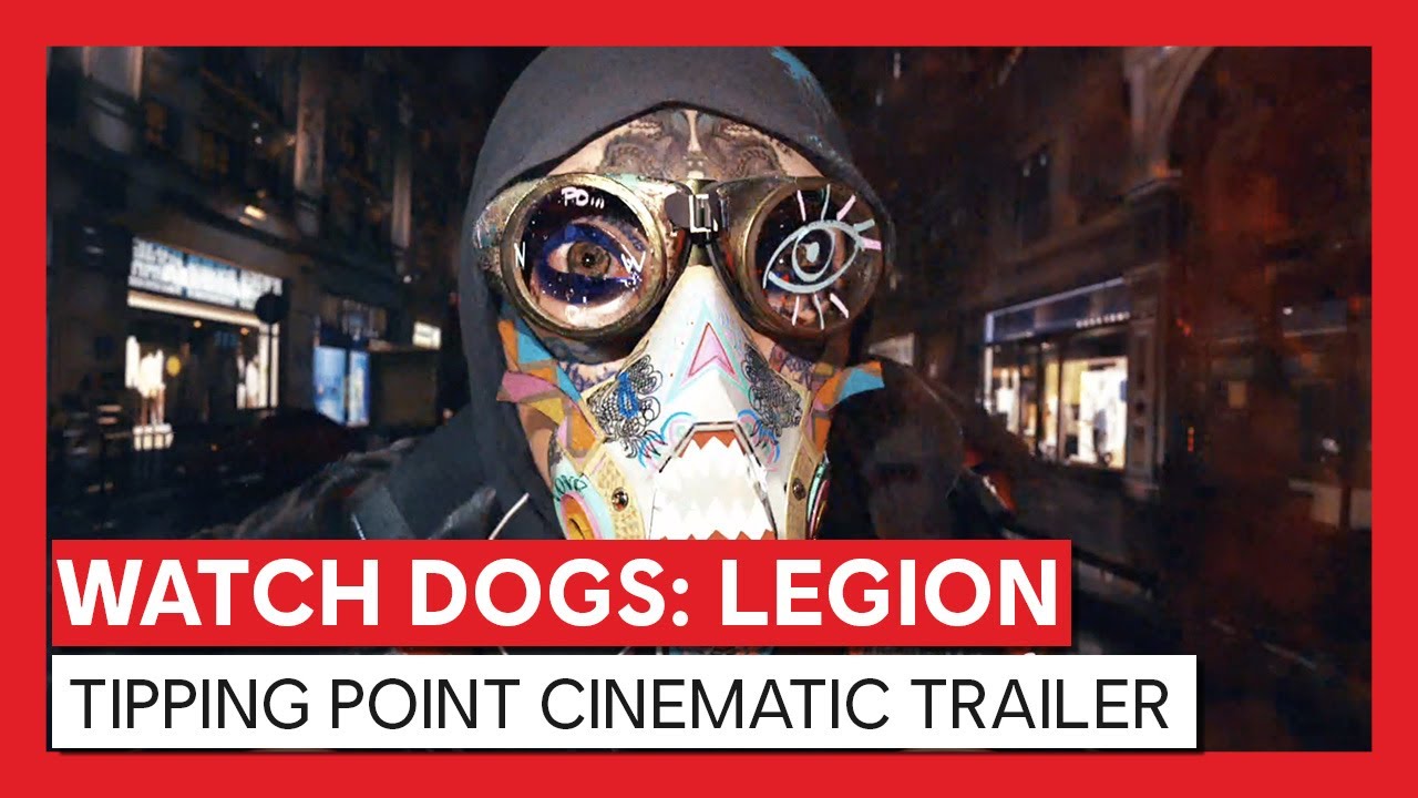 Watch Dogs Legion Is Going To Speak A Lot On Surveillance And Authoritarianism