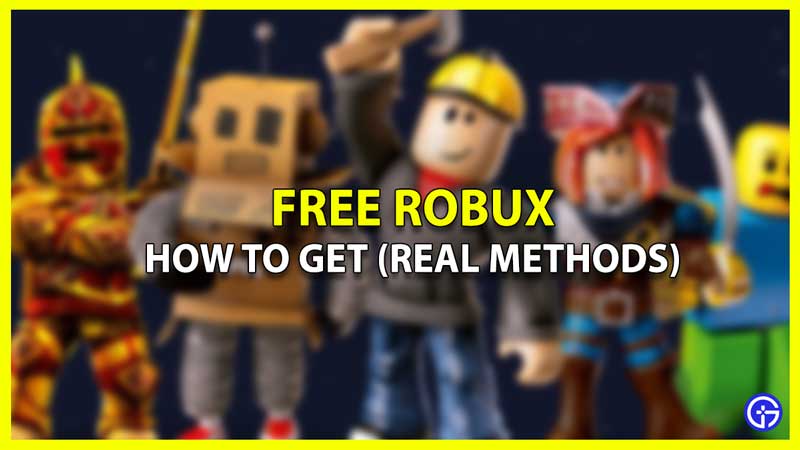 how to get free robux real methods