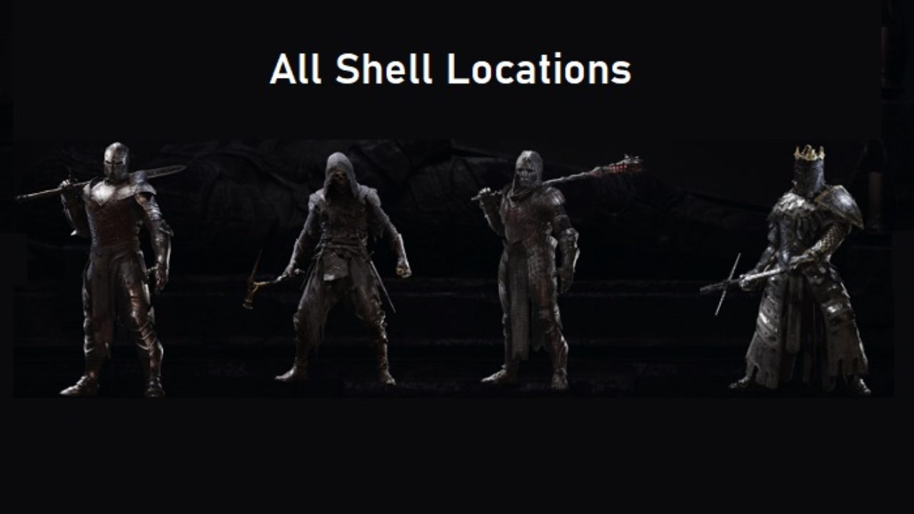 Mortal Shell Location Guide Where To Find All Shell Locations In Mortal Shell