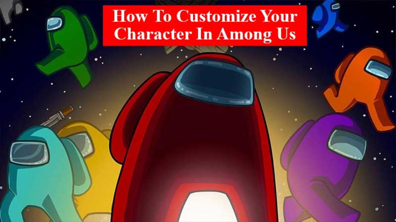 How To Customize Your Character In Among Us Gamer Tweak - how to make a custom character roblox