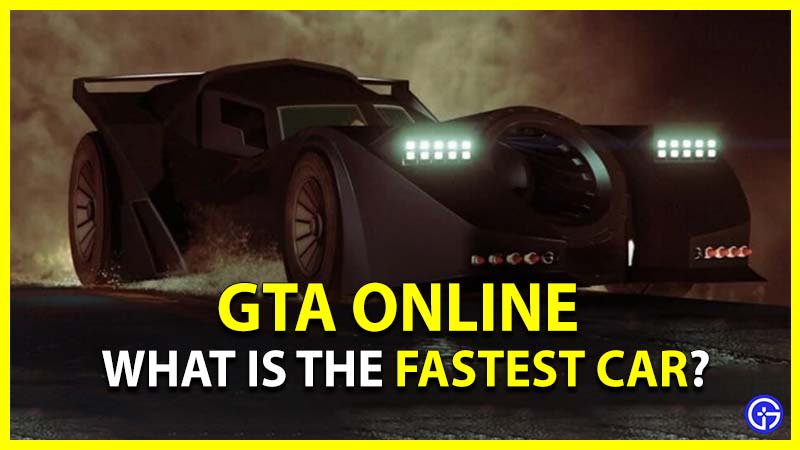 Fastest Car in GTA 5 Online
