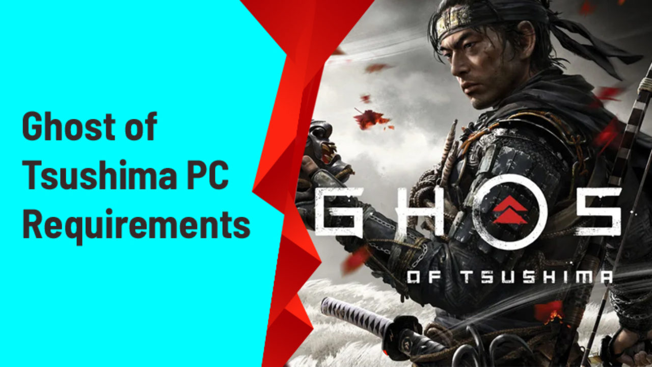 Ghost Of Tsushima PC Requirements 1280x720 