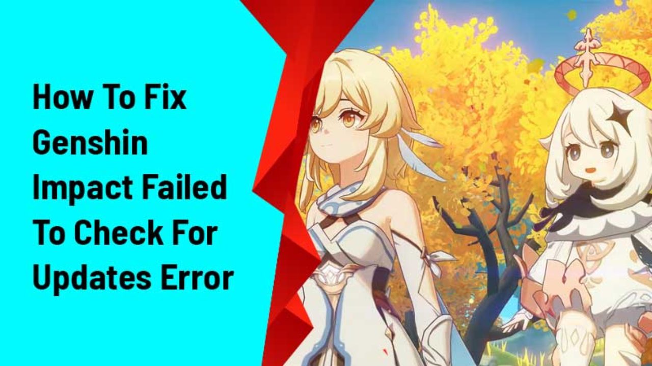 Genshin Impact Failed To Check For Updates Error How To Fix It - roblox launcher says failed to download or apply critical settings