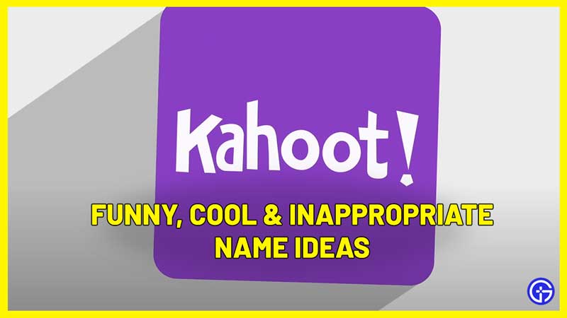 best funny cool kahoot names