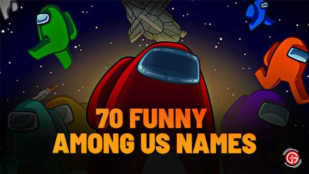 70 Best Funny Among Us Names To Keep As Your Gamertag