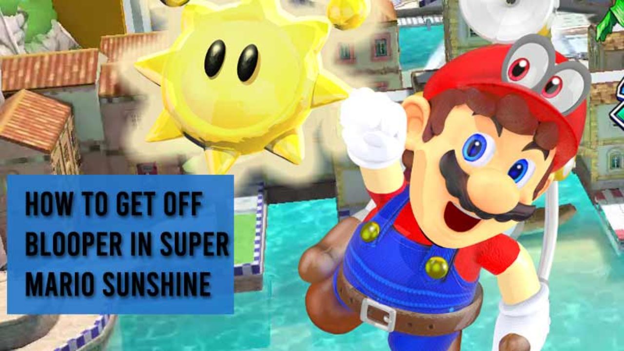 Super Mario Sunshine Blooper Guide How To Get Off A Blooper Quickly - roblox bloopers 5