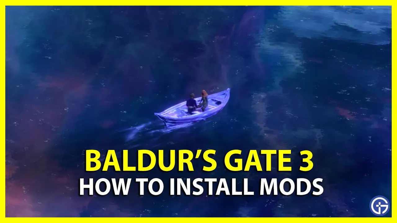 How To Install Mods In Baldur's Gate 3
