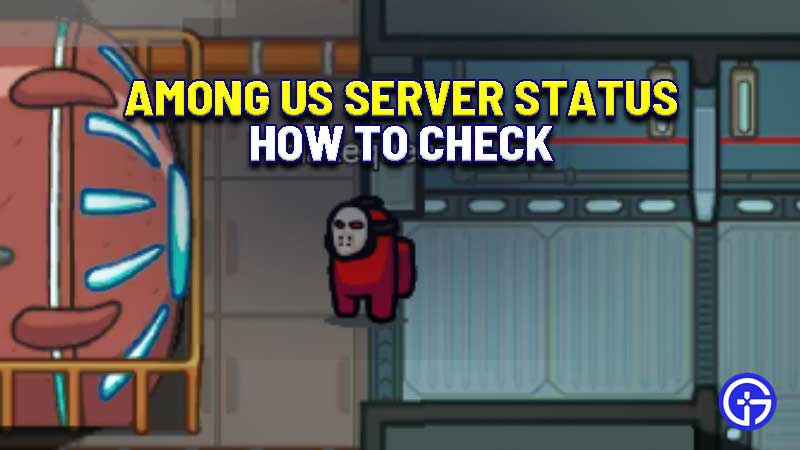 among-us-server-status-how-to-check