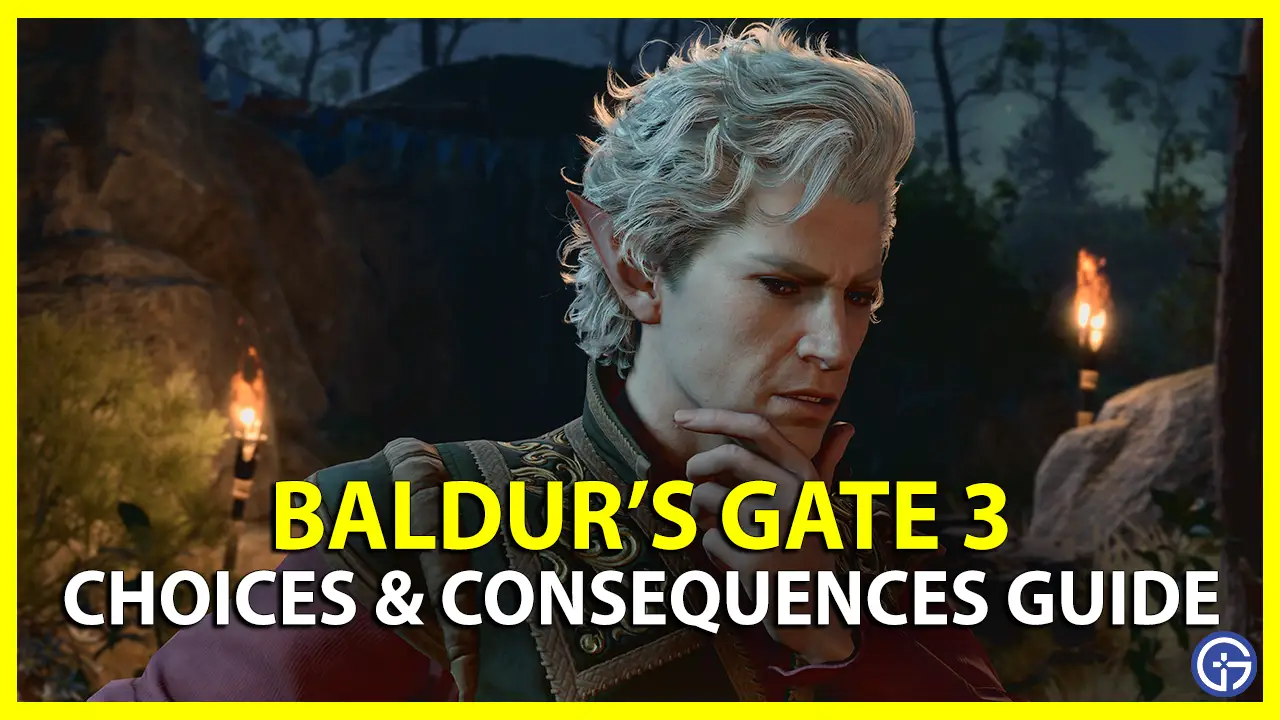 Baldur's Gate 3 choices and consequences guide