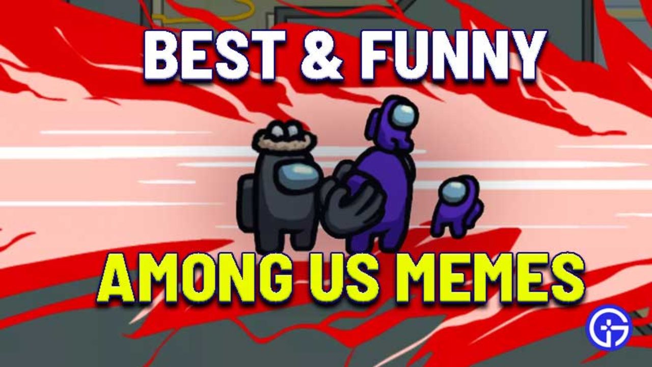 Funny Among Us Memes For Sus Imposter Crewmate