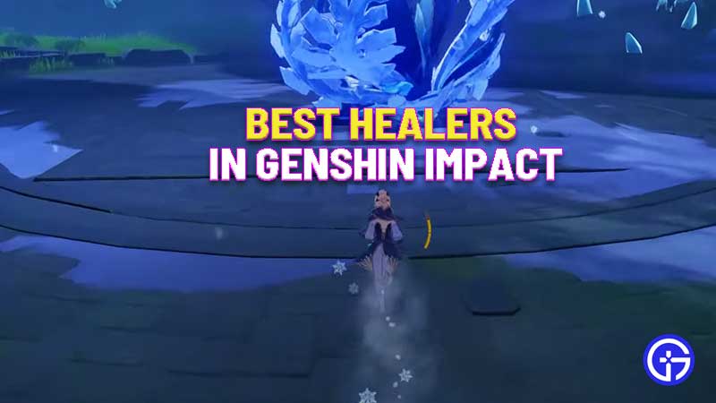 best-healers-in-genshin-impact