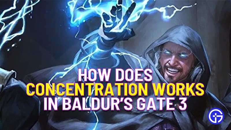 how does concentration works in Baldur's Gate 3