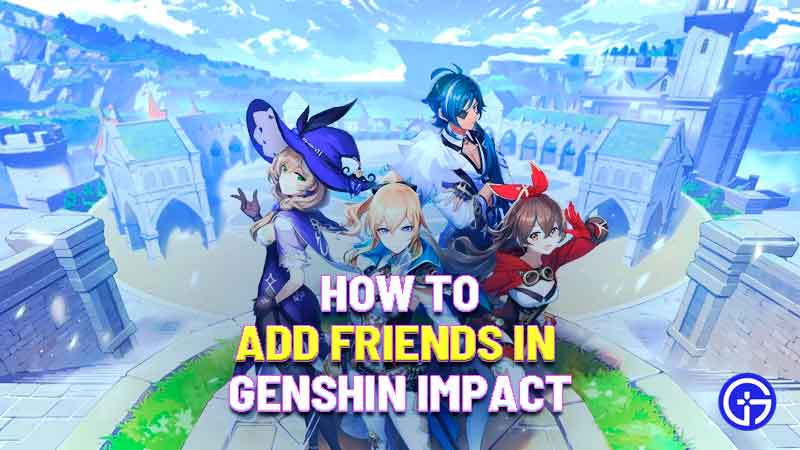 how to add friends in genshin impact