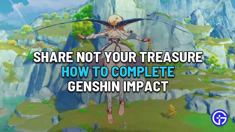 how-to-complete-share-not-your-treasure-quest-genshin-impact