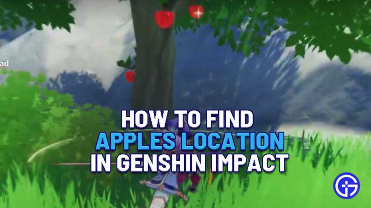 Genshin Impact Where To Find Apples Location Guide - roblox apple quest
