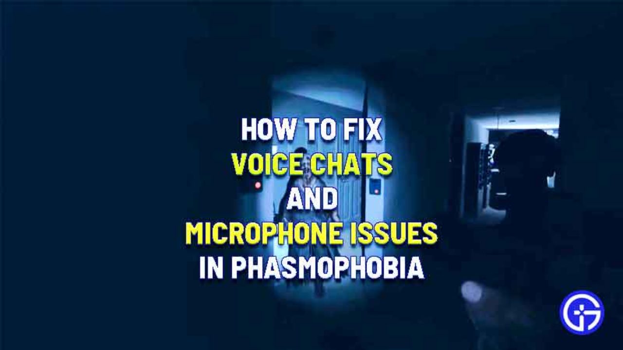 How To Fix Voice Recognition Not Working In Phasmophobia Easy Fix - roblox audio voice chat