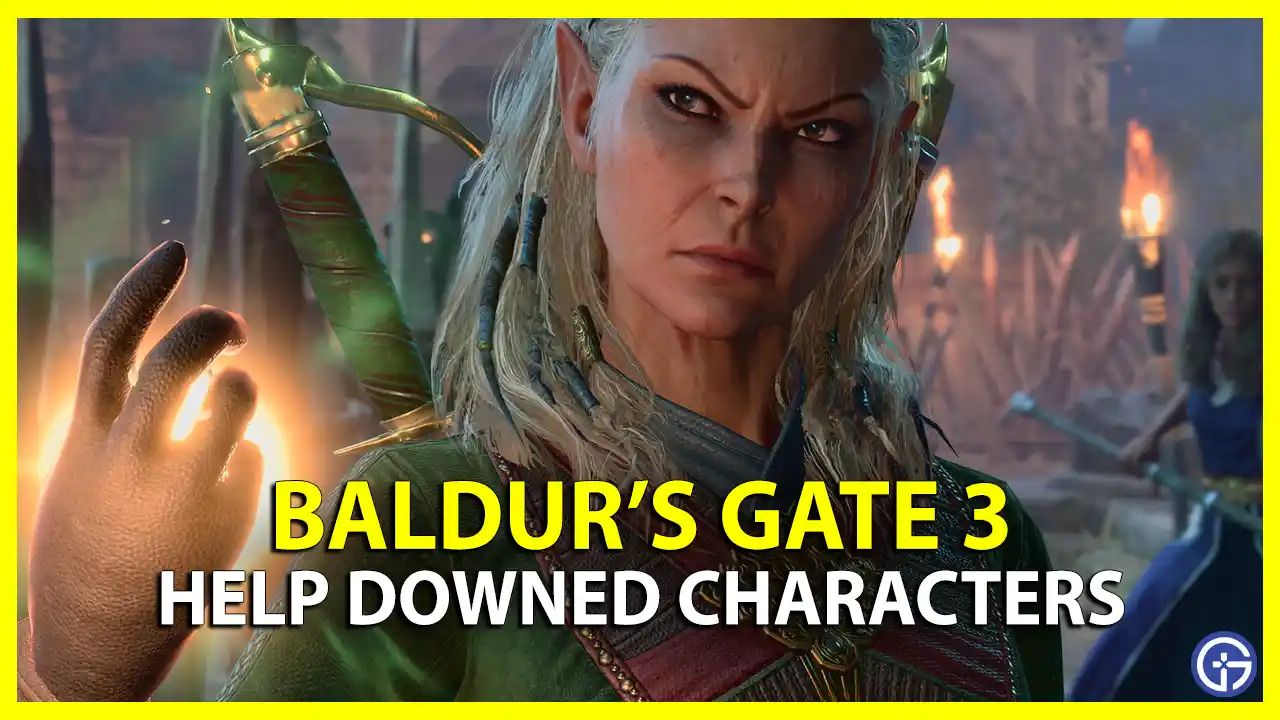 how to help revive downed characters baldur's gate 3