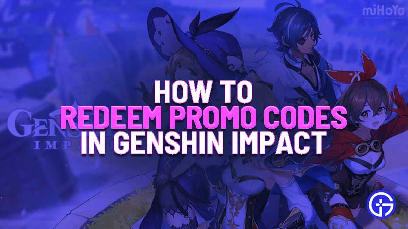 how to redeem promo codes in genshin impact