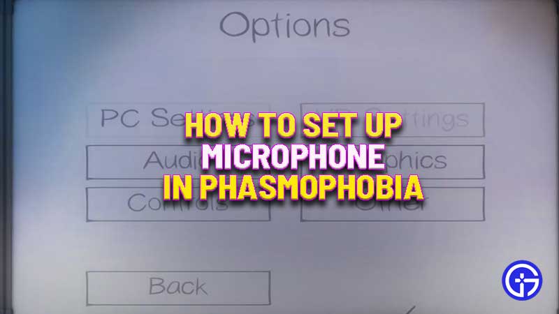 how-to-set-up-mic-in-phasmophobia