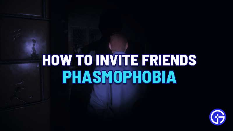 How To Invite Friends In Phasmophobia Join Private Lobby - how to join same lobby as freind in roblox