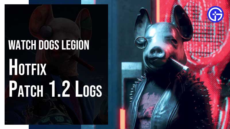 Watch Dogs Legion Patch 1.2