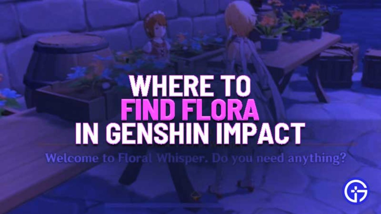 Genshin Impact Where To Find Flora S Location Gamer Tweak - how to whisper in roblox survivor