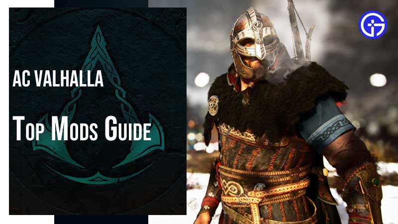 Assassin's Creed Valhalla Mods Guide: Top 10 Mods for PC