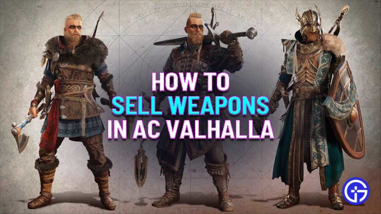 How To Sell Weapons In Ac Valhalla Can You Dismantle Or Sell Gear