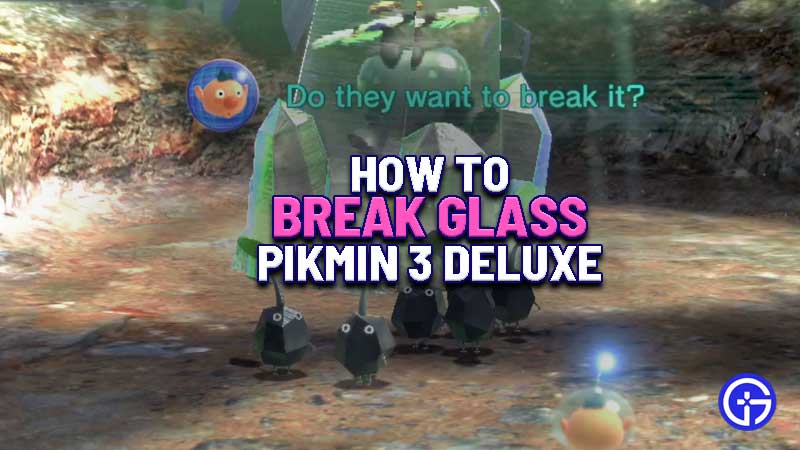 how-to-shatter-glass-pikmin-3-deluxe