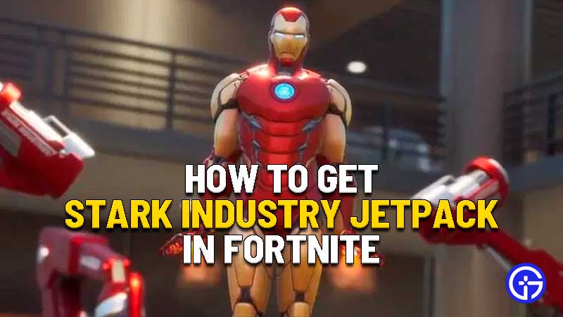 where to get stark industry jetpack in fortnite chapter 2 season 4