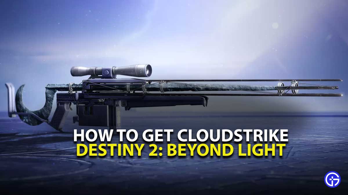 Destiny 2 Cloudstrike Guide