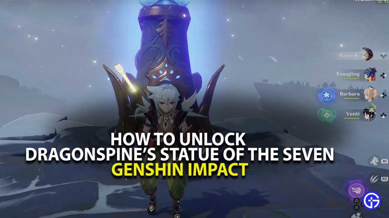 How To Unlock Dragonspine S Statue Of The Seven In Genshin Impact