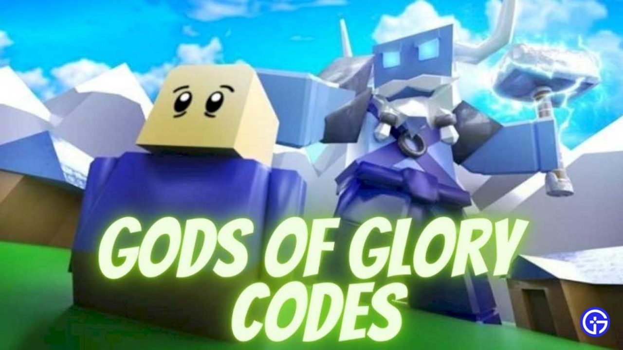 All New Roblox Gods Of Glory Codes April 2021 Gamer Tweak - blue titan roblox