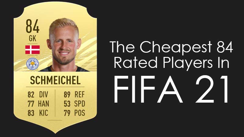 Cheap 84 Rated Players FIFA 21