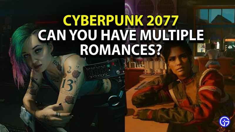 can-you-have-multiple-romances-cyberpunk-2077